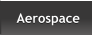 Aerospace Aerospace